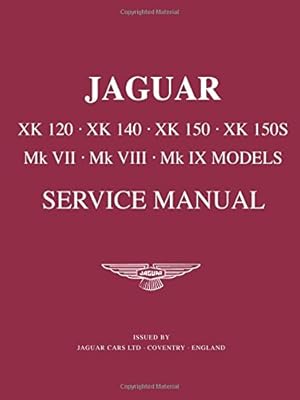 Seller image for Jaguar XK120, 140, 150 and Mk.7, 8 and ) Workshop Manual for sale by Pieuler Store