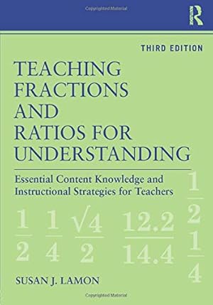 Imagen del vendedor de Teaching Fractions and Ratios for Understanding: Essential Content Knowledge and Instructional Strategies for Teachers a la venta por Pieuler Store