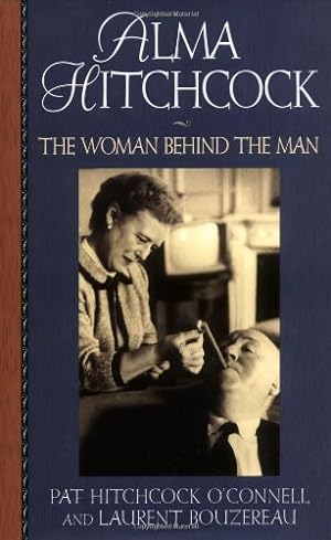 Seller image for Alma Hitchcock: The Woman Behind The Man for sale by Pieuler Store