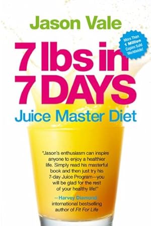 Seller image for 7 Lbs in 7 Days: Juice Master Diet for sale by Pieuler Store