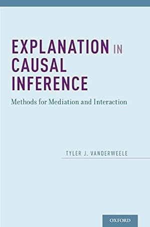 Imagen del vendedor de Explanation in Causal Inference: Methods for Mediation and Interaction a la venta por Pieuler Store