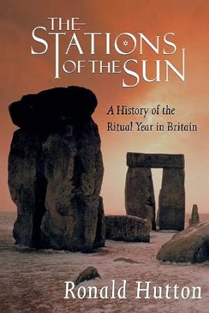 Seller image for The Stations of the Sun: A History of the Ritual Year in Britain for sale by Pieuler Store