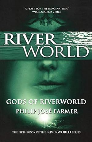 Imagen del vendedor de Gods of Riverworld: The Fifth Book of the Riverworld Series (Riverworld, 4) a la venta por Pieuler Store
