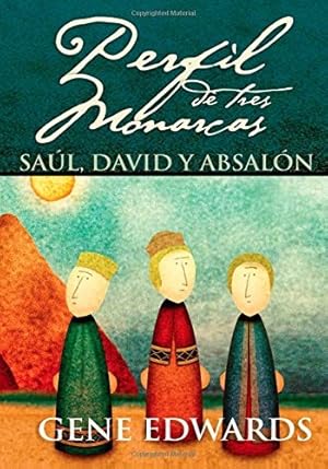 Imagen del vendedor de Perfil de Tres Monarcas/ Profile of Three Monarchs : Saul, David Y Absalon a la venta por Pieuler Store