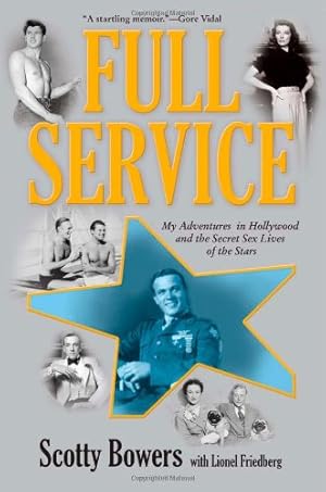 Immagine del venditore per Full Service: My Adventures in Hollywood and the Secret Sex Lives of the Stars venduto da Pieuler Store