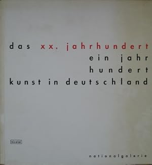 Image du vendeur pour Das XX. Jahrhundert. Ein Jahrhundert Kunst in Deutschland. mis en vente par Antiquariat Bernd Preler
