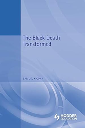 Seller image for The Black Death Transformed: Disease and Culture in Early Renaissance Europe for sale by Pieuler Store