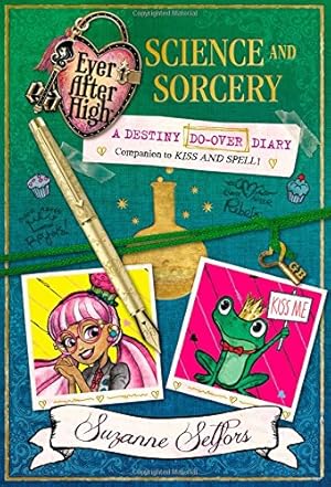 Bild des Verkufers fr Ever After High: Science and Sorcery: A Destiny Do-Over Diary (Ever After High: a School Story) zum Verkauf von Pieuler Store