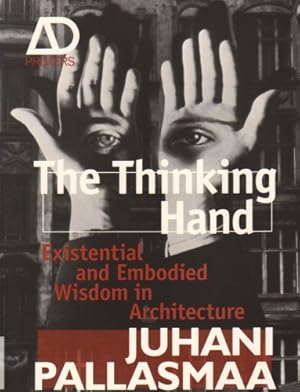 Image du vendeur pour The Thinking Hand: Existential and Embodied Wisdom in Architecture mis en vente par Pieuler Store