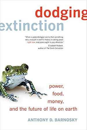 Imagen del vendedor de Dodging Extinction: Power, Food, Money, and the Future of Life on Earth a la venta por Pieuler Store
