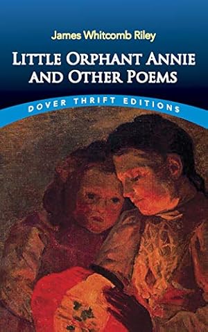 Seller image for Little Orphant Annie and Other Poems (Dover Thrift Editions) for sale by Pieuler Store