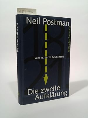 Seller image for Die zweite Aufklärung. Vom 18. ins 21. Jahrhundert. for sale by ANTIQUARIAT Franke BRUDDENBOOKS