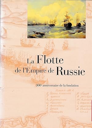 La Flotte de l'Empire de Russie : 300ème anniversaire de la fondation