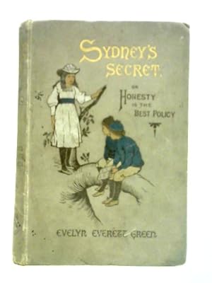 Imagen del vendedor de Sydney's Secret or, Honesty is the Best Policy a la venta por World of Rare Books