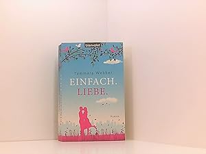 Seller image for Einfach. Liebe.: Roman for sale by Book Broker
