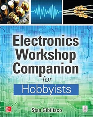 Imagen del vendedor de Electronics Workshop Companion for Hobbyists a la venta por Pieuler Store