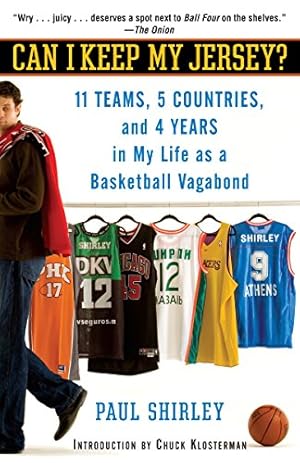 Immagine del venditore per Can I Keep My Jersey?: 11 Teams, 5 Countries, and 4 Years in My Life as a Basketball Vagabond venduto da Pieuler Store