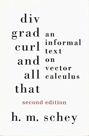 Seller image for Div, Grad, Curl, and All That: An Informal Text on Vector Calculus for sale by Pieuler Store
