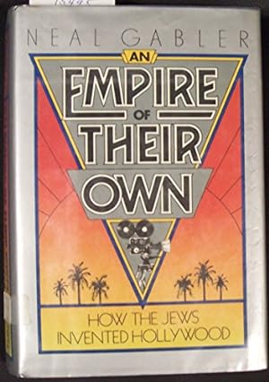 Seller image for An Empire of Their Own: How the Jews Invented Hollywood for sale by Pieuler Store