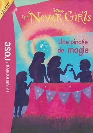 Image du vendeur pour UNE PINCEE DE MAGIE (the never girls) mis en vente par books-livres11.com
