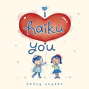 Seller image for I Haiku You for sale by Pieuler Store