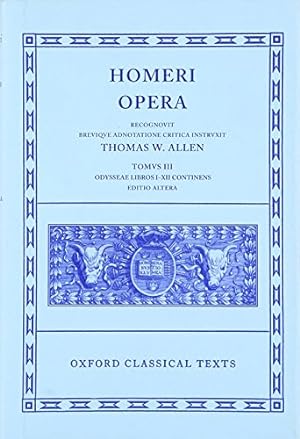 Seller image for Homeri Opera: Volume III. Odyssey (Books I-XII) for sale by Pieuler Store