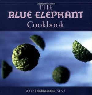 Seller image for The Blue Elephant Cookbook: Royal Thai Cuisine for sale by Pieuler Store