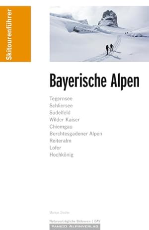 Bild des Verkufers fr Skitourenfhrer Bayerische Alpen : inkl GPS-Tracks zum Verkauf von AHA-BUCH GmbH