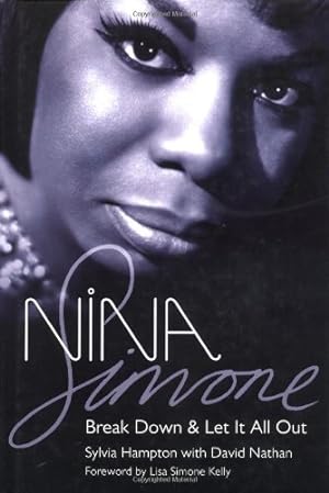 Imagen del vendedor de Nina Simone: Break Down and Let It All Out a la venta por Pieuler Store