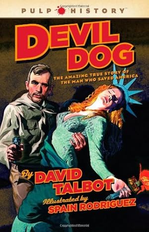 Bild des Verkufers fr Devil Dog: The Amazing True Story of the Man Who Saved America (Pulp History) zum Verkauf von Pieuler Store