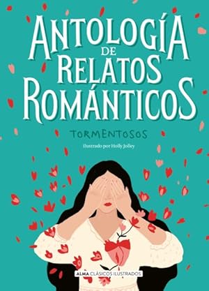 Immagine del venditore per Antologa de relatos romnticos tormentosos / Anthology of Romantic Stories -Language: spanish venduto da GreatBookPrices