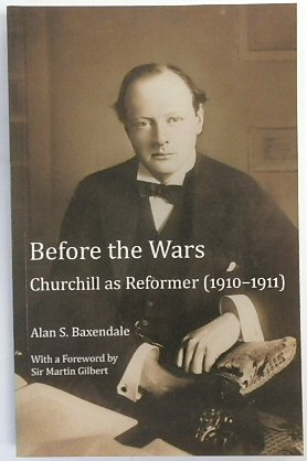 Seller image for Before the Wars: Churchill as Reformer (1910-1911) for sale by PsychoBabel & Skoob Books