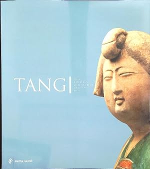 Tang Arte e cultura in Cina prima dell'anno mille