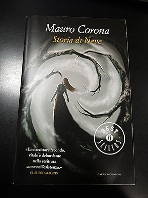 Immagine del venditore per Corona Mauro. Storia di Neve. Mondadori 2012. venduto da Amarcord libri