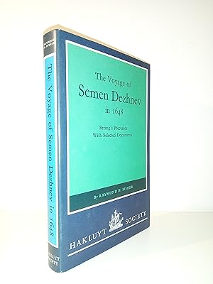 The Voyage of Semen Dezhnev in 1648: Bering's Precursor - With Selected Documents (Hakluyt Societ...