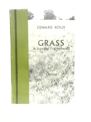 Seller image for Grass : A Story of Frankenwald for sale by World of Rare Books