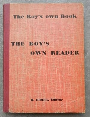 The boy's own book. The boy's own reader (classes de troisième année).