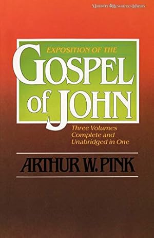 Seller image for Exposition of the Gospel of John (Three Volumes Complete and Unabridged in One) for sale by Pieuler Store