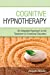 Immagine del venditore per Cognitive Hypnotherapy: An Integrated Approach to the Treatment of Emotional Disorders venduto da Pieuler Store