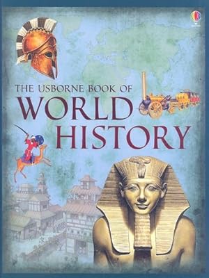 Bild des Verkufers fr The Usborne Book of World History zum Verkauf von Pieuler Store