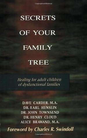 Seller image for Secrets of Your Family Tree: Healing for Adult Children of Dysfunctional Families for sale by Pieuler Store