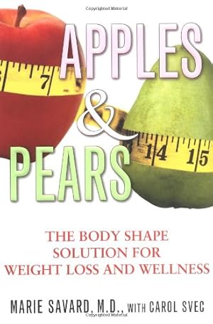 Imagen del vendedor de Apples & Pears: The Body Shape Solution for Weight Loss and Wellness a la venta por Pieuler Store