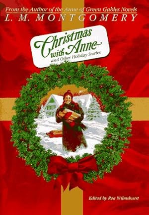 Image du vendeur pour Christmas with Anne (L.M. Montgomery Books) mis en vente par Pieuler Store