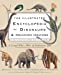 Seller image for Illustrated Encyclopedia of Dinosaurs & Prehistoric Creatures for sale by Pieuler Store