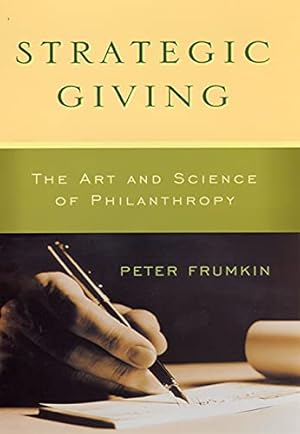 Seller image for Strategic Giving ? The Art and Science of Philanthropy for sale by Pieuler Store