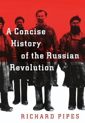 Image du vendeur pour A Concise History of the Russian Revolution mis en vente par Pieuler Store