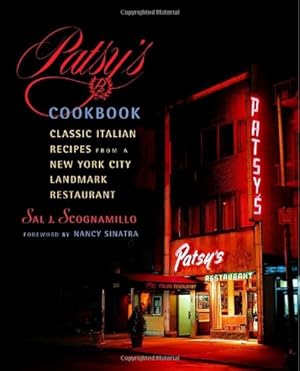 Bild des Verkufers fr Patsy's Cookbook: Classic Italian Recipes from a New York City Landmark Restaurant zum Verkauf von Pieuler Store