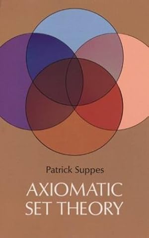 Seller image for Axiomatic Set Theory (Dover Books on Mathematics) for sale by Pieuler Store