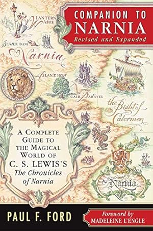 Seller image for Companion to Narnia, Revised Edition: A Complete Guide to the Magical World of C.S. Lewis's The Chronicles of Narnia for sale by Pieuler Store