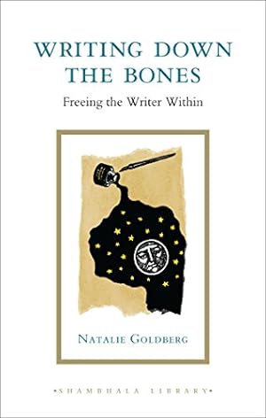 Imagen del vendedor de Writing Down the Bones: Freeing the Writer Within (Shambhala Library) a la venta por Pieuler Store